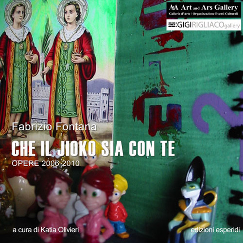 Che il jioko sia con te. Opere (2006-2010)