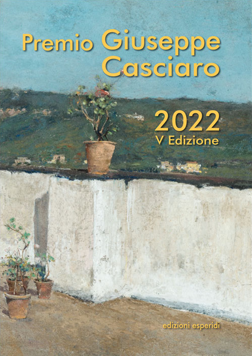 Premio Giuseppe Casciaro. V edizione 2022