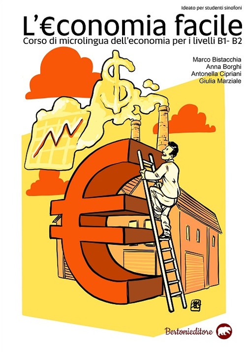 L'economia facile. Corso di microlingua dell'economia per i Livelli B1 e B2