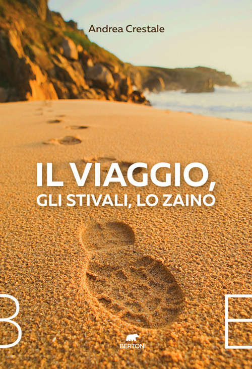 Il viaggio, gli stivali, lo zaino