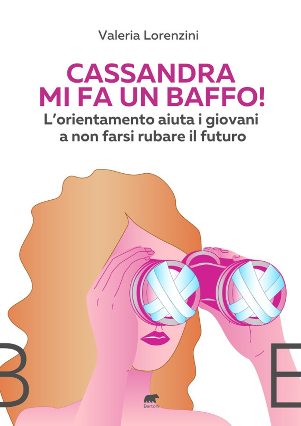 Cassandra mi fa un baffo! L’orientamento aiuta i giovani a non farsi rubare il futuro