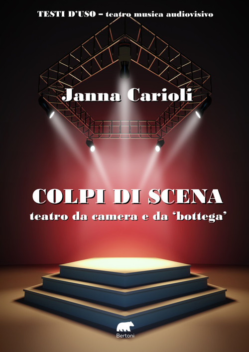 Colpi di scena. Teatro da camera e da «bottega»