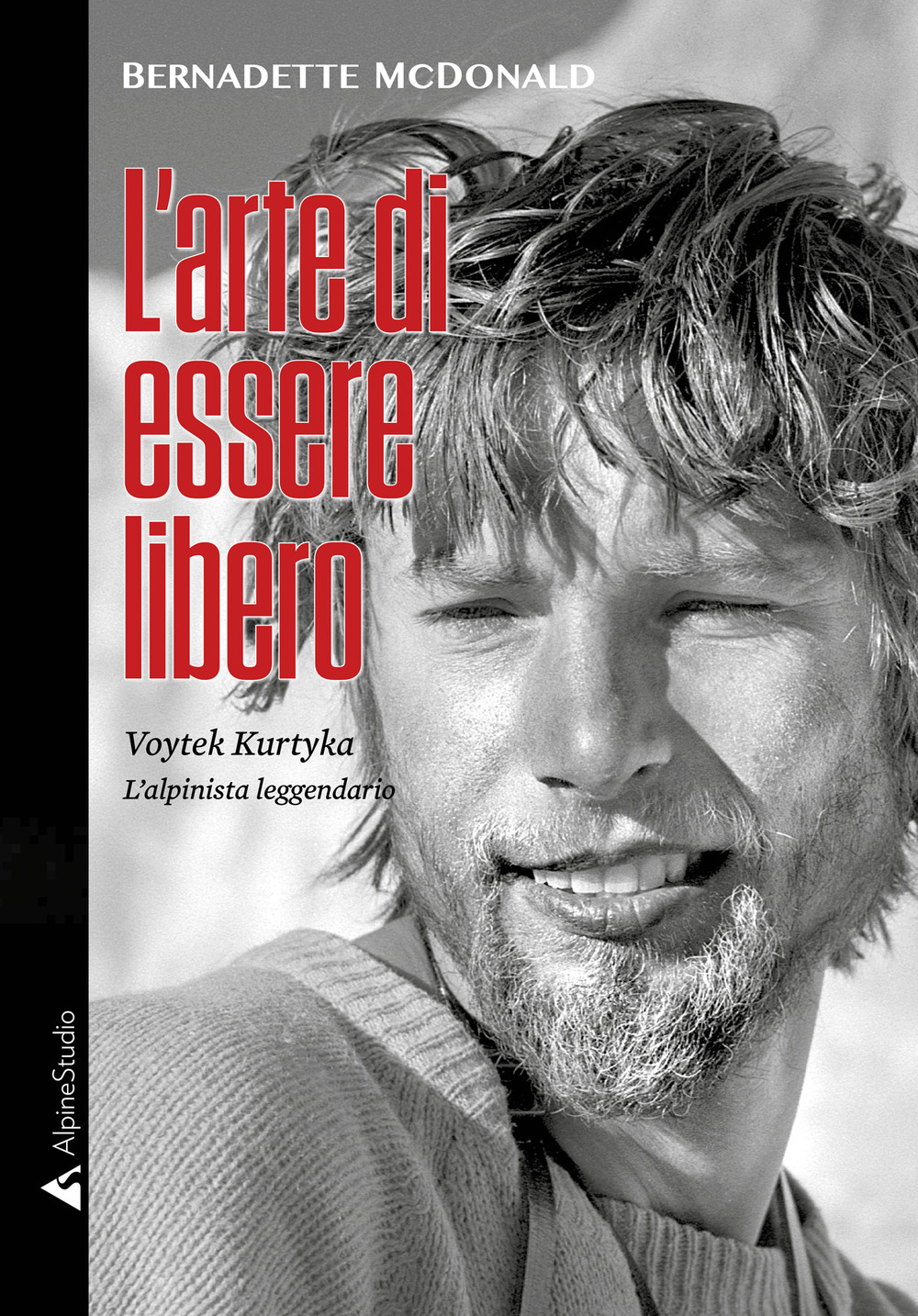 L'arte di essere libero. Voytek Kurtyka l'alpinista leggendario