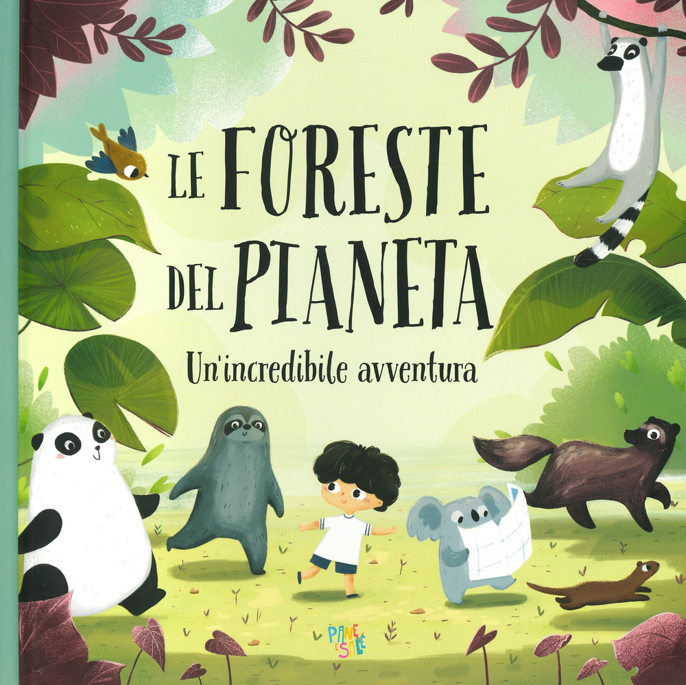 Le foreste del pianeta. Un'incredibile avventura