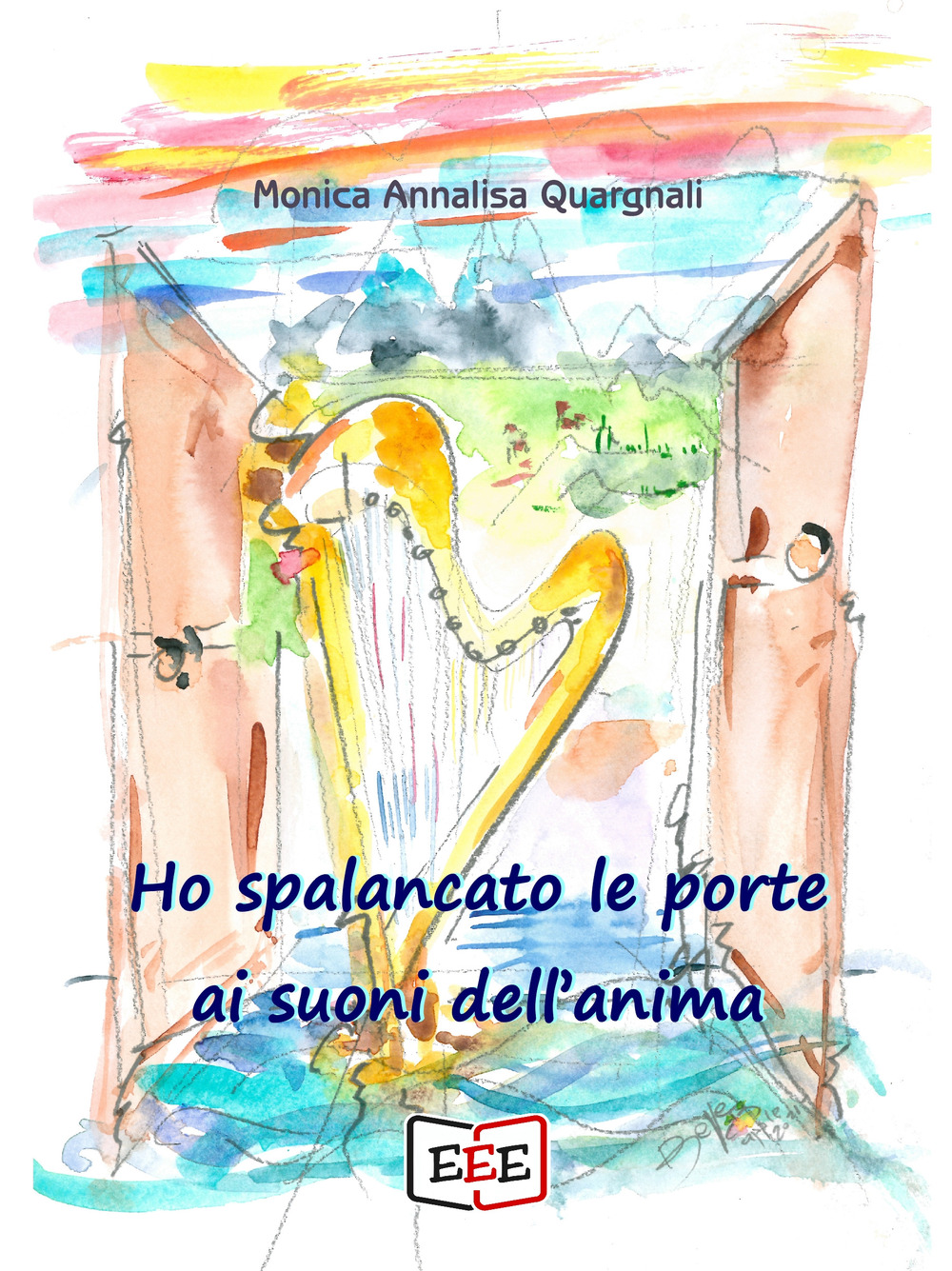 Ho spalancato le porte ai suoni dell'anima