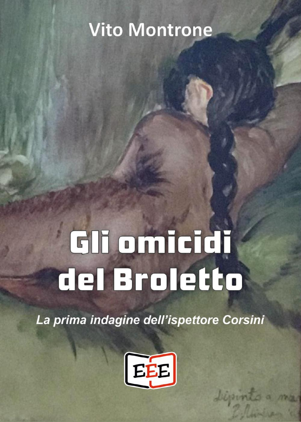 Gli omicidi del Broletto. La prima indagine dell'ispettore Corsini