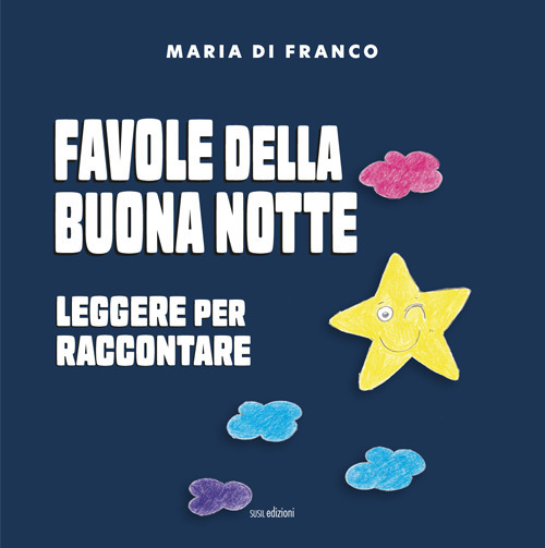 Favole della buona notte. Leggere per raccontare