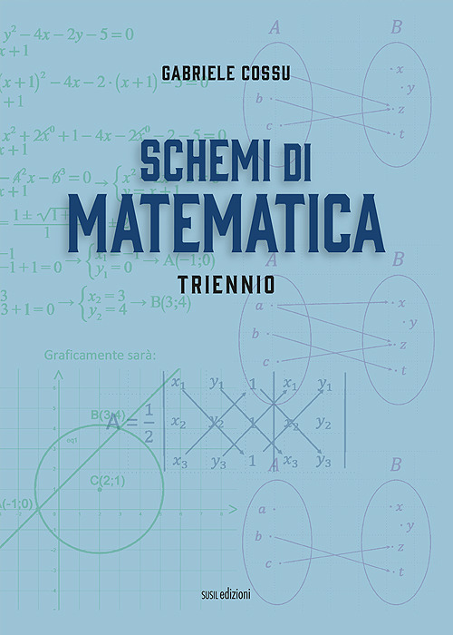 Schemi di matematica. Triennio. Per le Scuole superiori