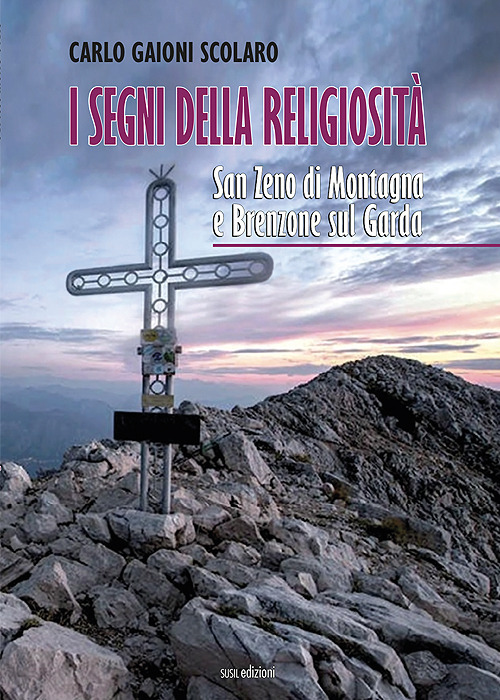 I segni della religiosità. San Zeno di Montagna e Brenzone sul Garda