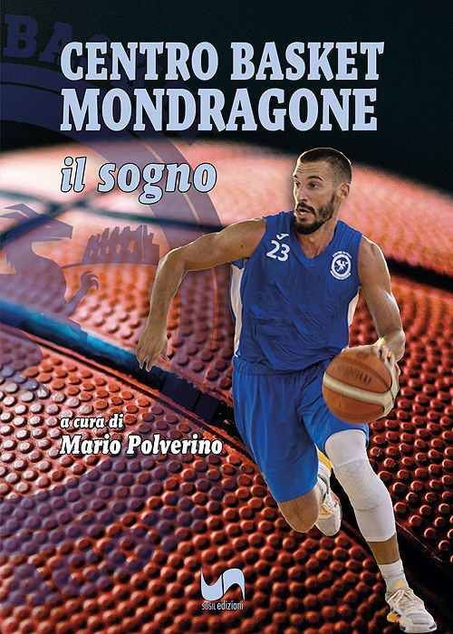 Centro Basket Mondragone. Il sogno