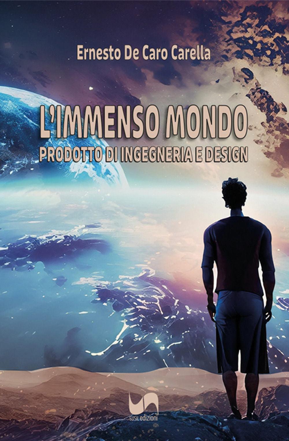 L'immenso mondo. Prodotto di ingegneria e design