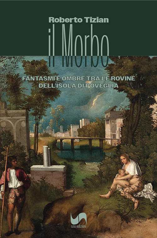 Il morbo. Fantasmi e ombre tra le rovine dell'isola di Poveglia