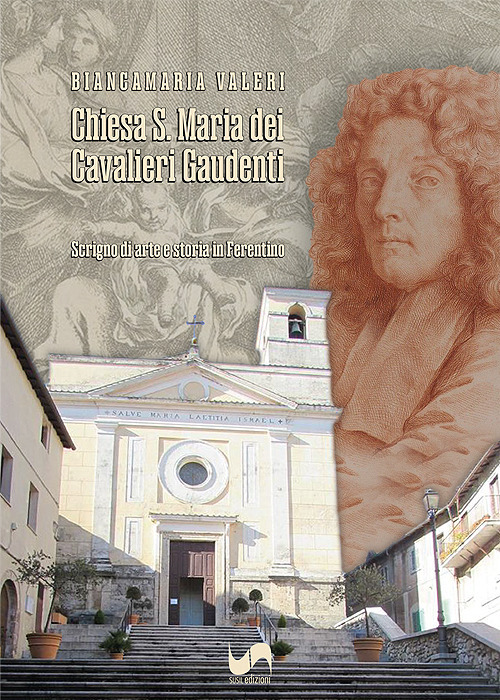 Chiesa S. Maria dei Cavalieri Gaudenti. Scrigno di arte e storia in Ferentino
