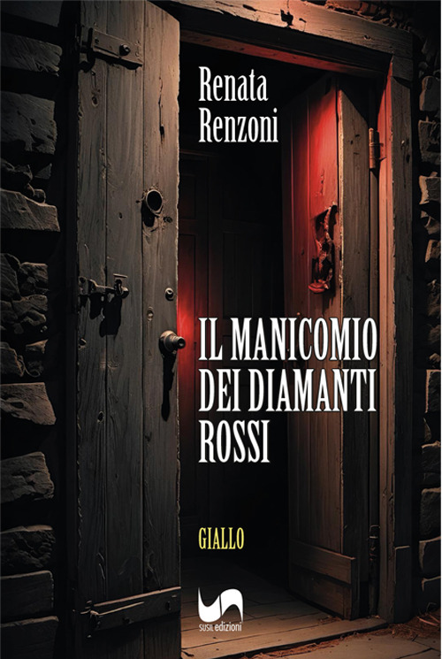 Il manicomio dei diamanti rossi