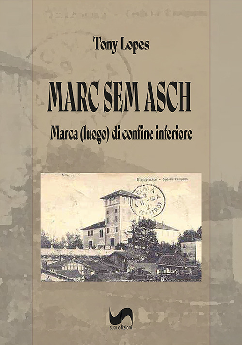 Marc sem asch. Marca (luogo) di confine inferiore