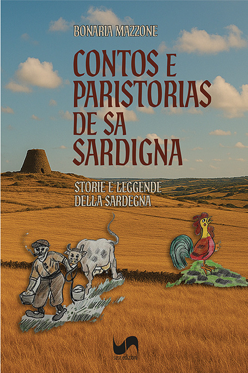 Contos e paristorias de sa Sardigna-Storie e leggende della Sardegna