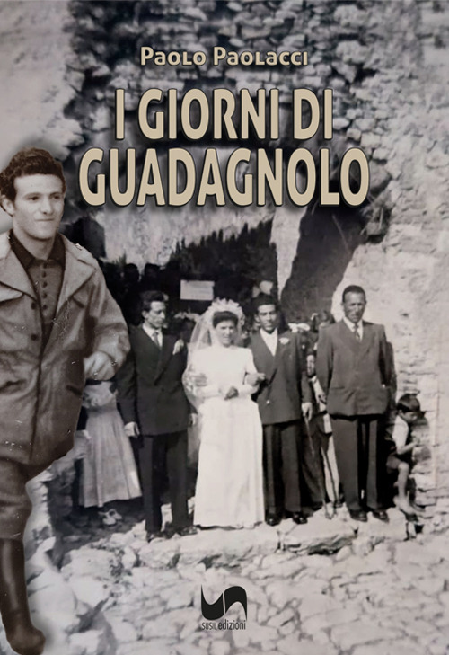 I giorni di Guadagnolo