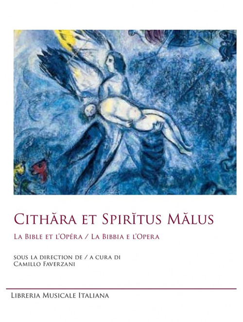 Cithăra et Spirĭtus Mălus. La Bible et l’opéra-La Bibbia e l’opera