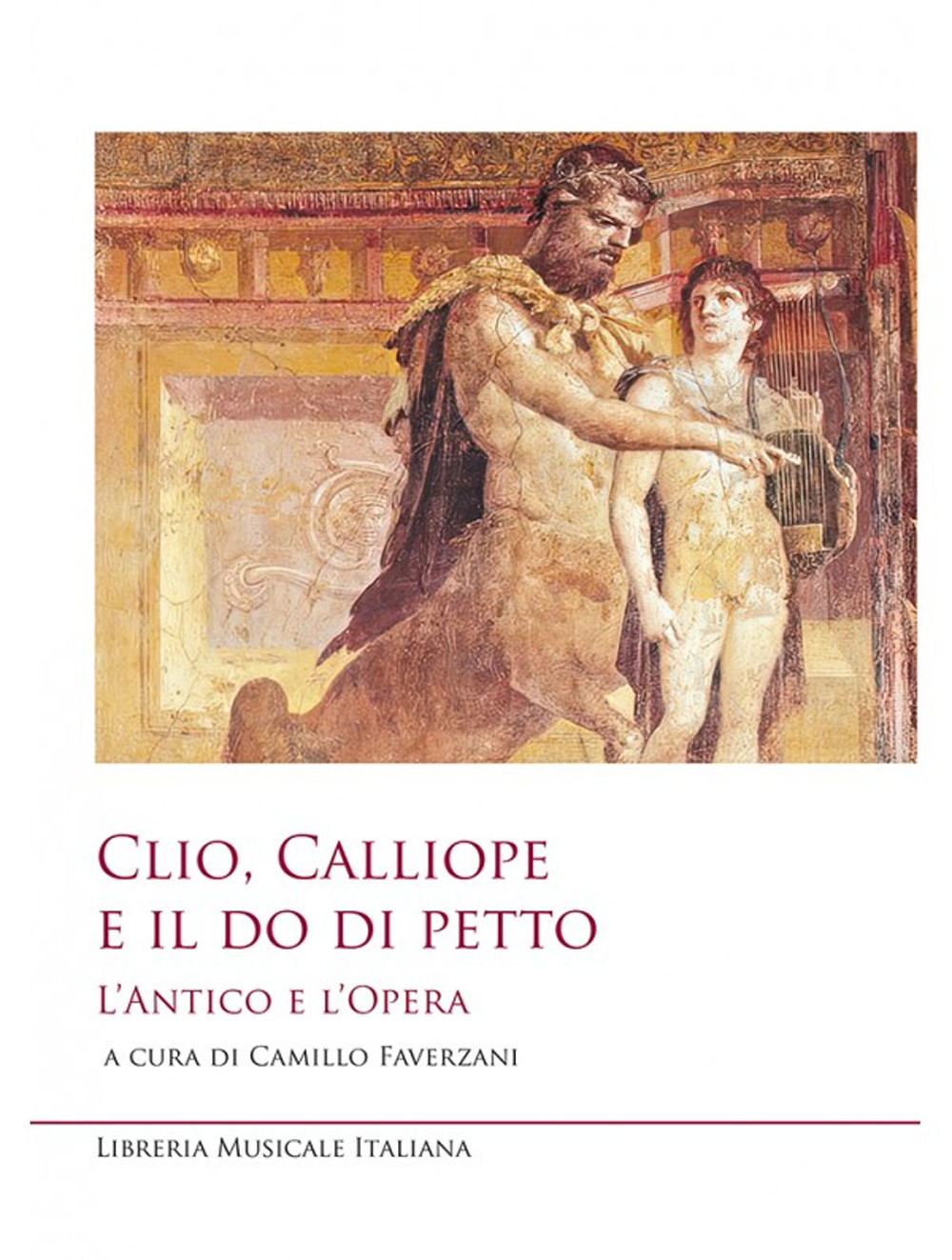 Clio, Calliope e il do di petto. L'antico e l'opera