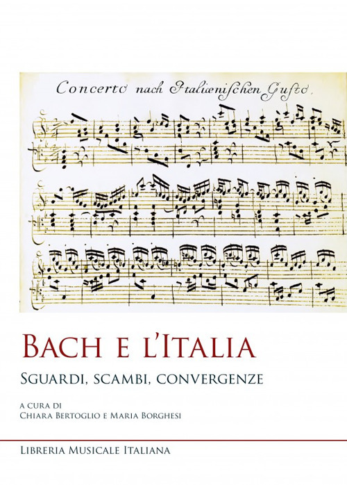 Bach e l’Italia. Sguardi, scambi, convergenze