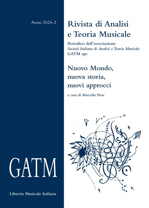 GATM. Rivista di analisi e teoria musicale. Vol. 2: Nuovo Mondo, nuova storia, nuovi approcci