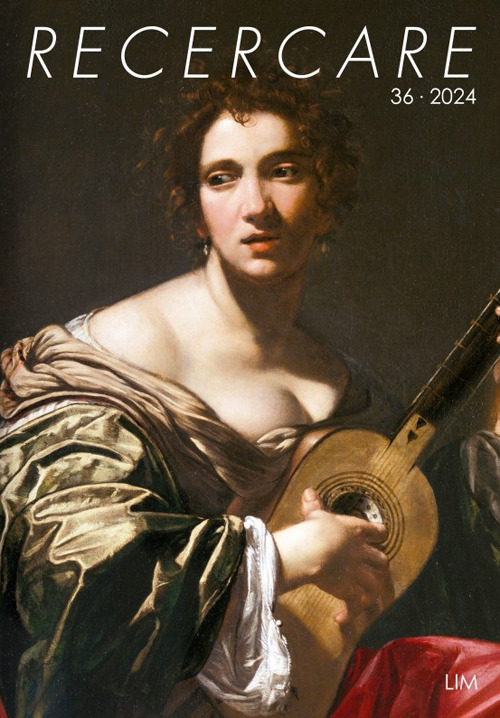 Recercare. Rivista per lo studio e la pratica della musica antica. Vol. 36