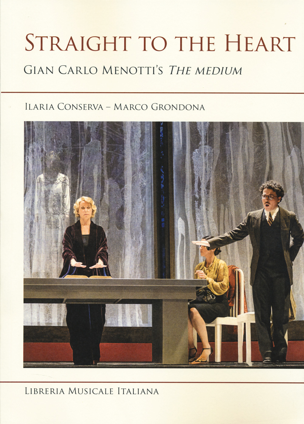 Straight to the heart. Gian Carlo Menotti's «The medium»