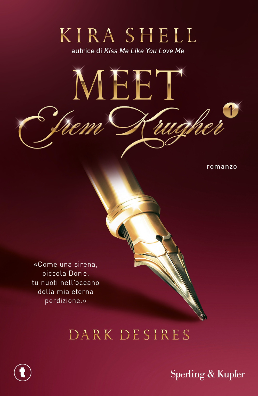 Dark desires. Meet Efrem Krugher. Ediz. italiana. Vol. 1