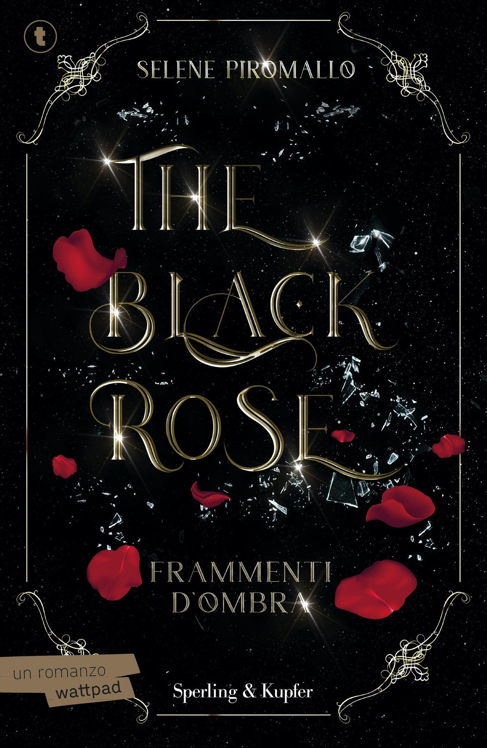 Frammenti d'ombra. The black rose. Vol. 2