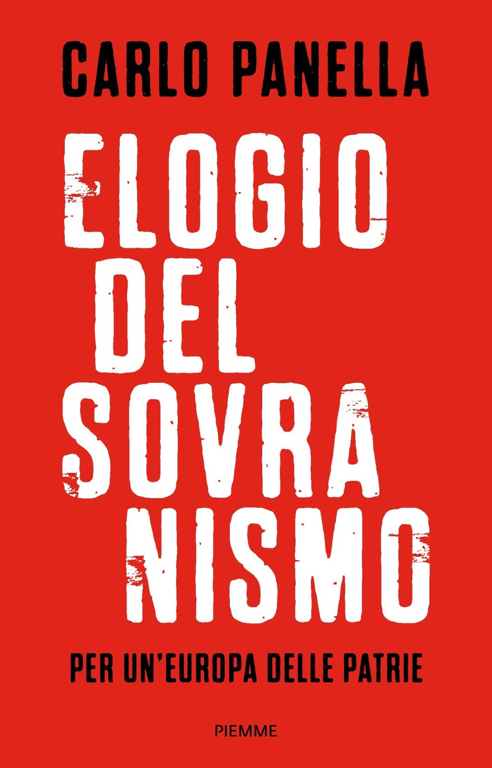 Elogio del sovranismo. Per un’Europa delle patrie