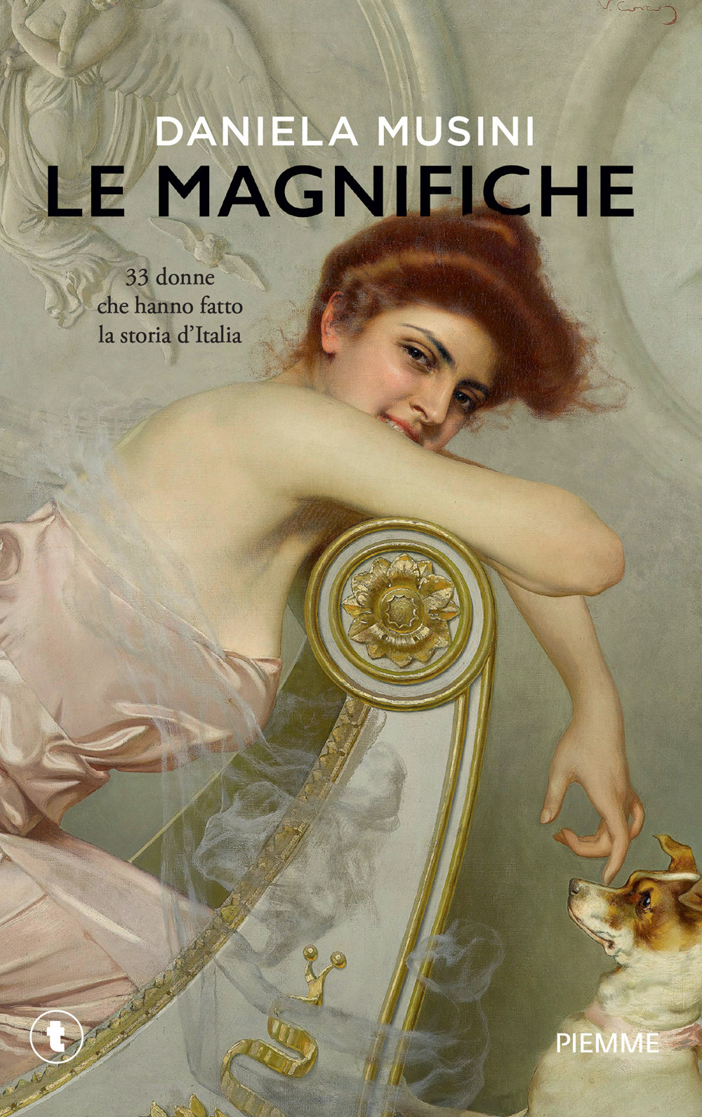 Le magnifiche. 33 vite di donne che hanno fatto la storia d'Italia