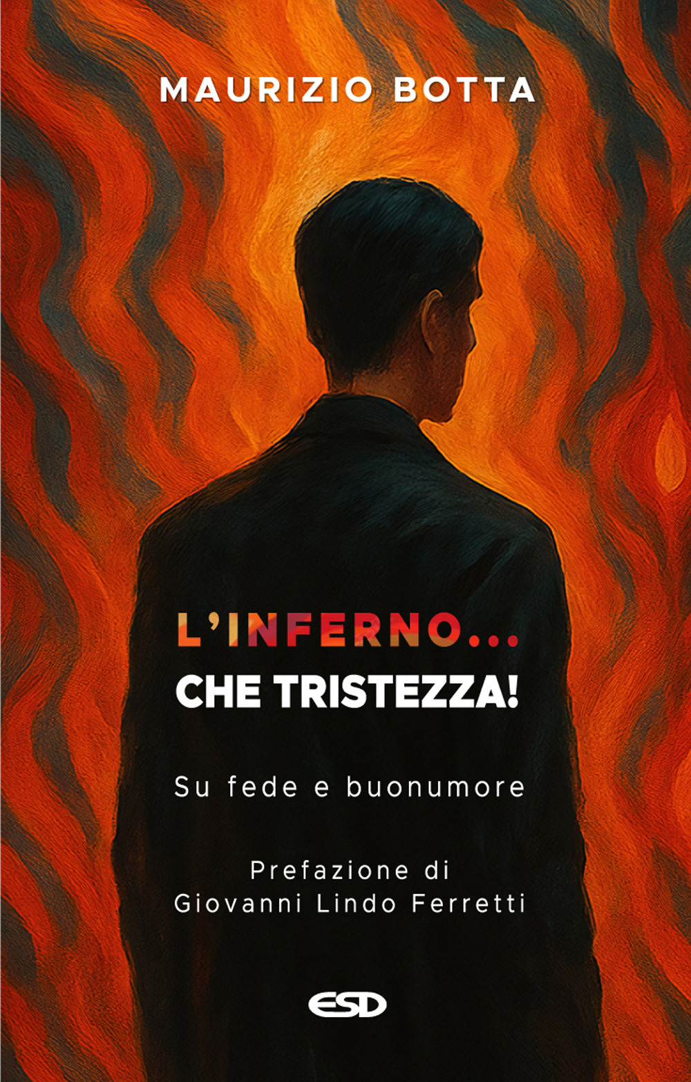 L'inferno... che tristezza! Su fede e buonumore