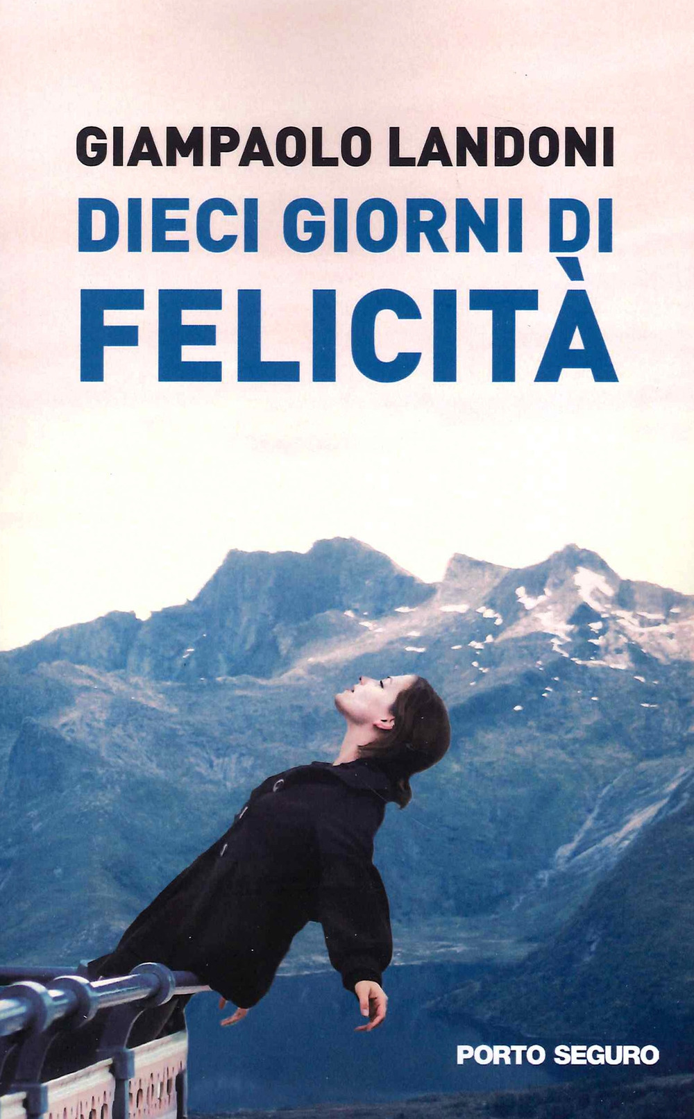 Dieci giorni di felicità