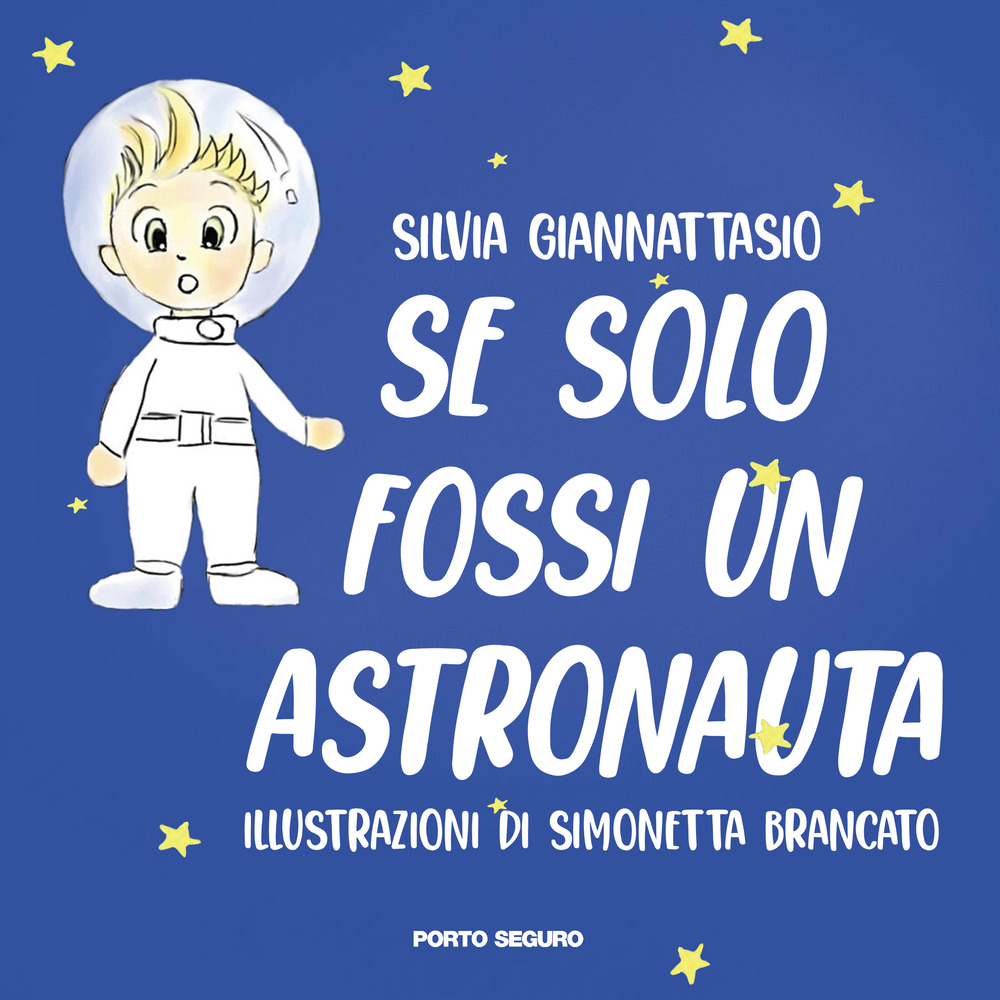 Se solo fossi un astronauta!