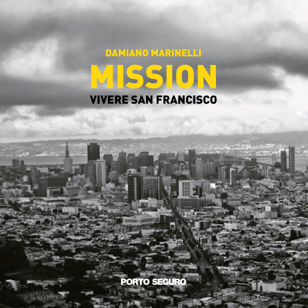 Mission. Vivere a San Francisco