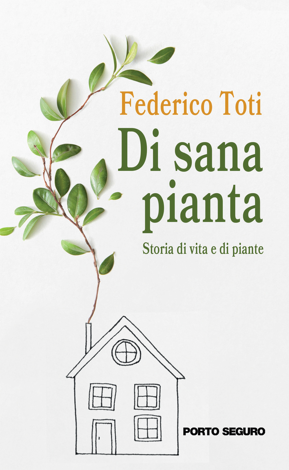 Di sana pianta. Storie di vita e di piante