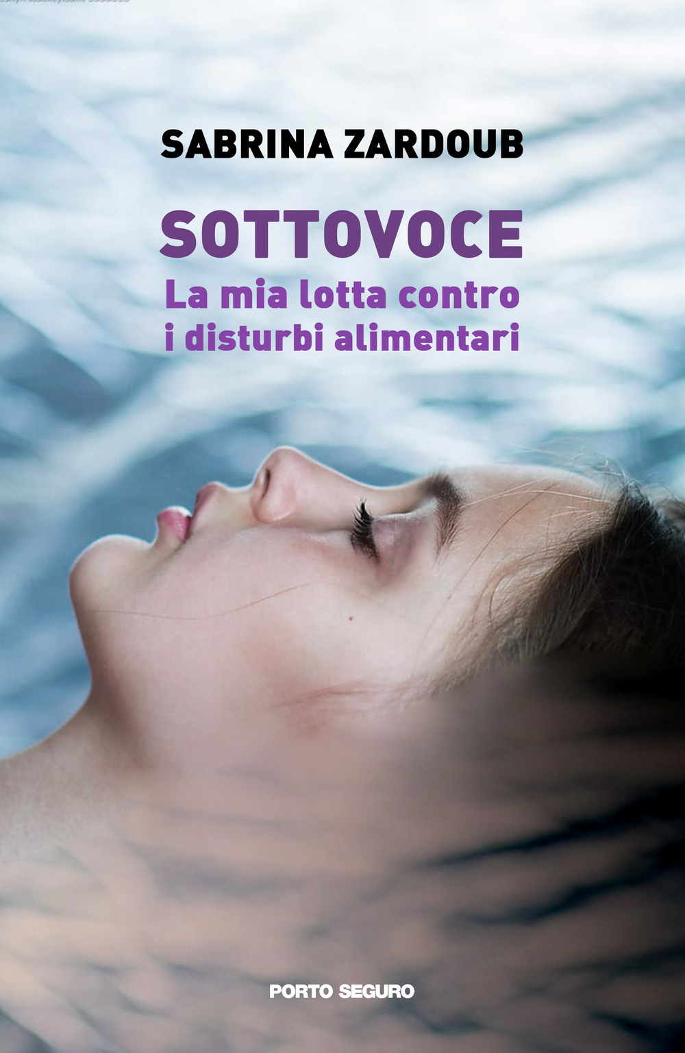 Sottovoce. La mia lotta contro i disturbi alimentari