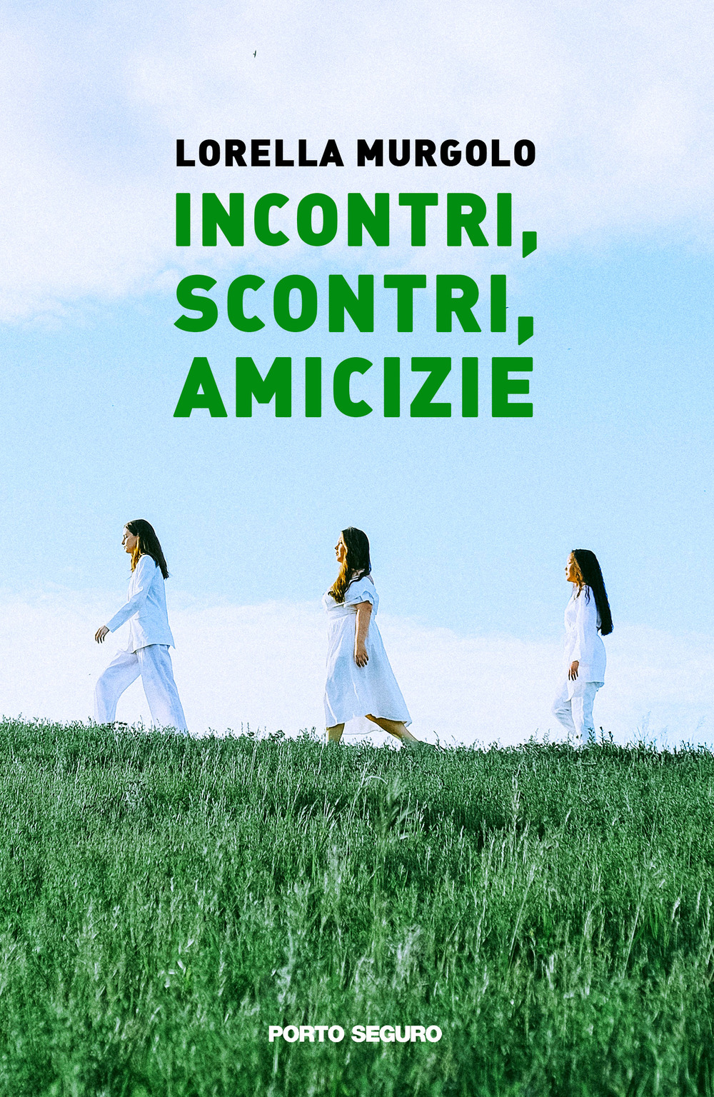 Incontri, scontri, amicizie
