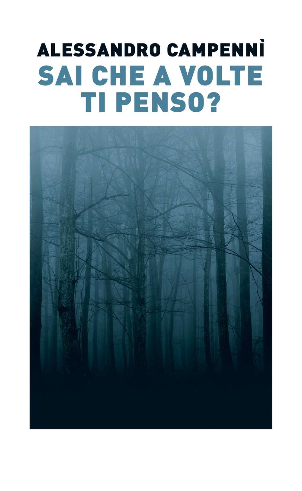 Sai che a volte ti penso?