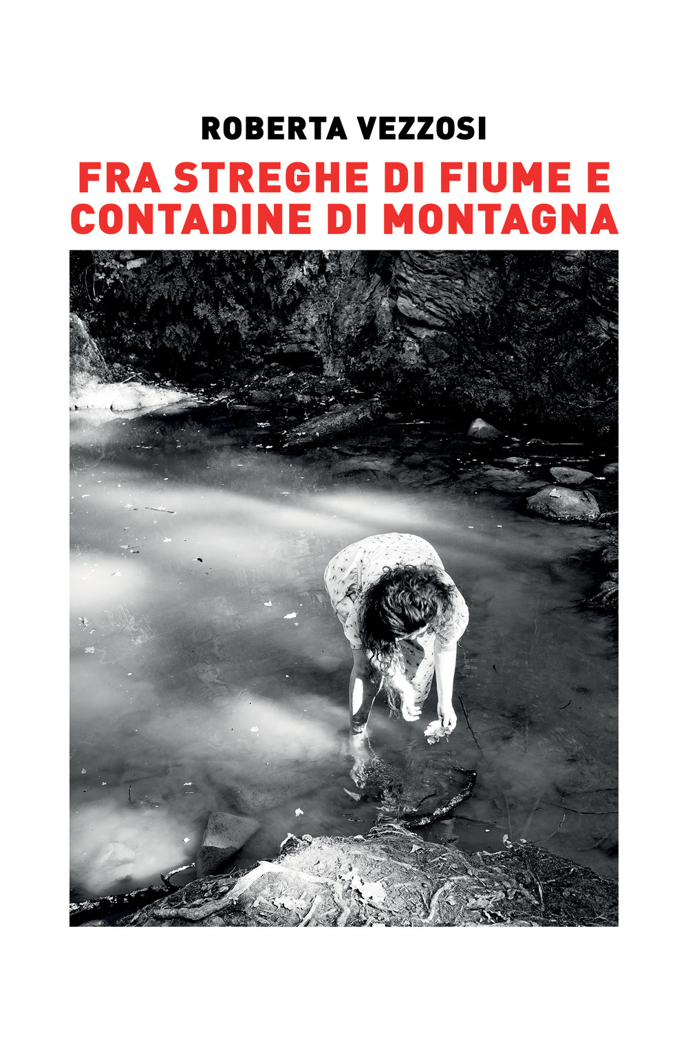 Fra streghe di fiume e contadine di montagna