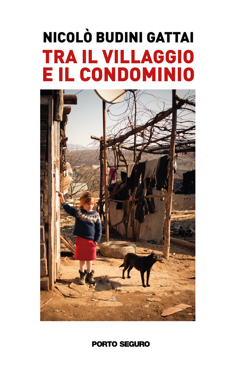 Tra il villaggio e il condominio