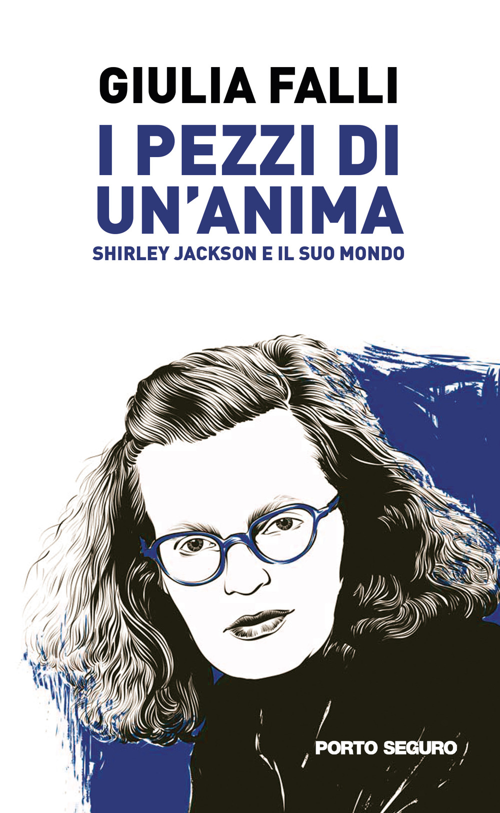 I pezzi di un'anima. Shirley Jackson e il suo mondo