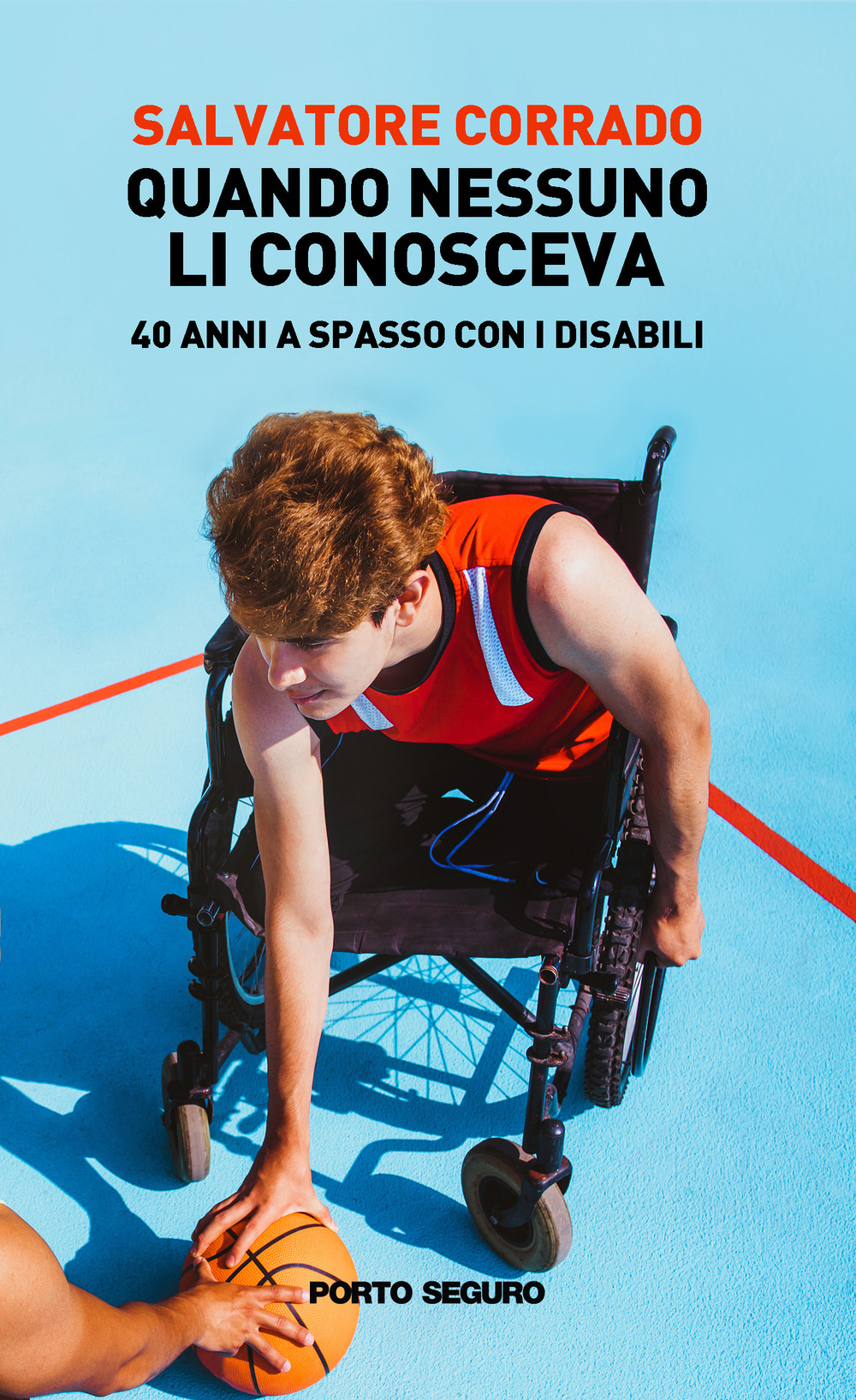 Quando nessuno li conosceva. 40 anni a spasso con i disabili