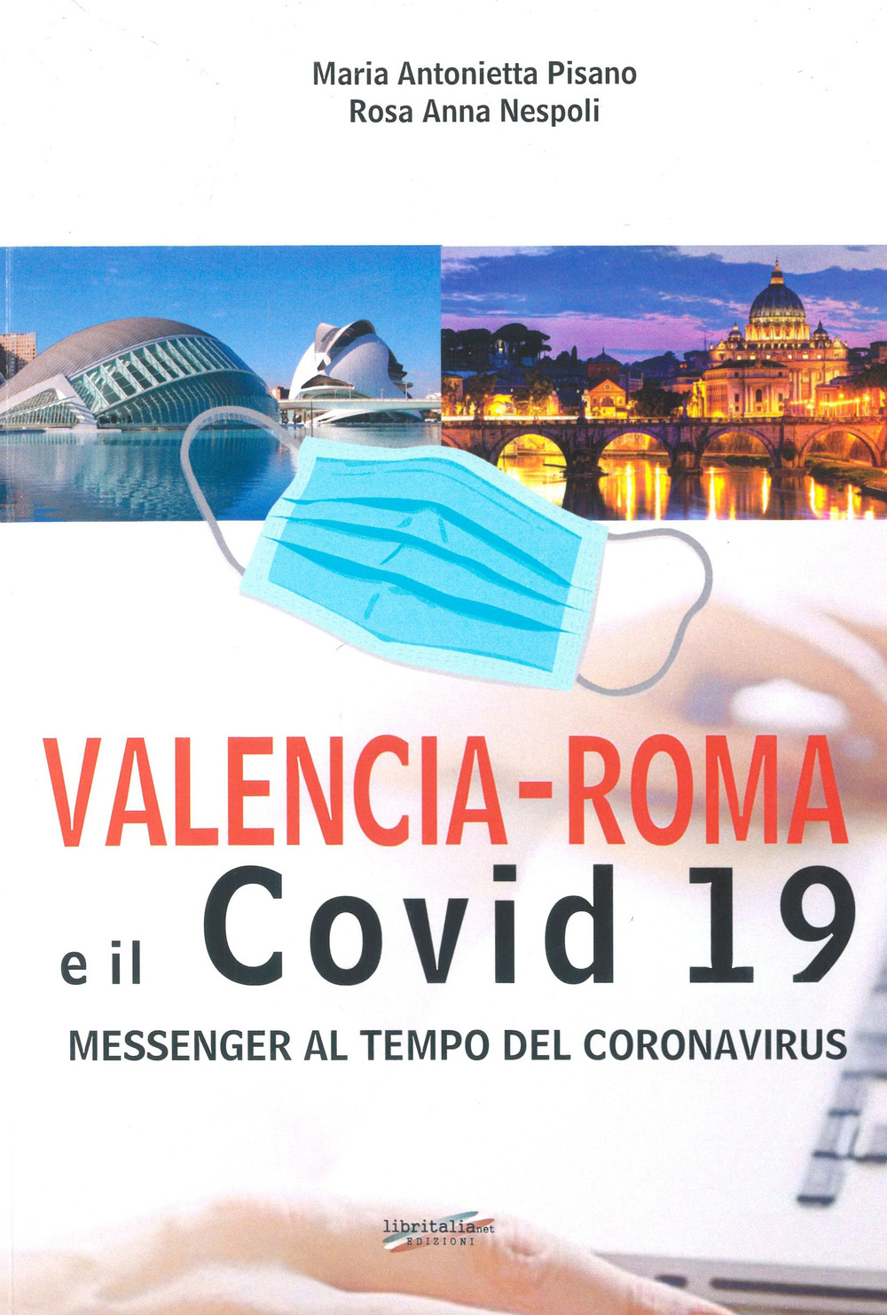 Valencia-Roma e il covid 19. Messenger al tempo del Coronavirus