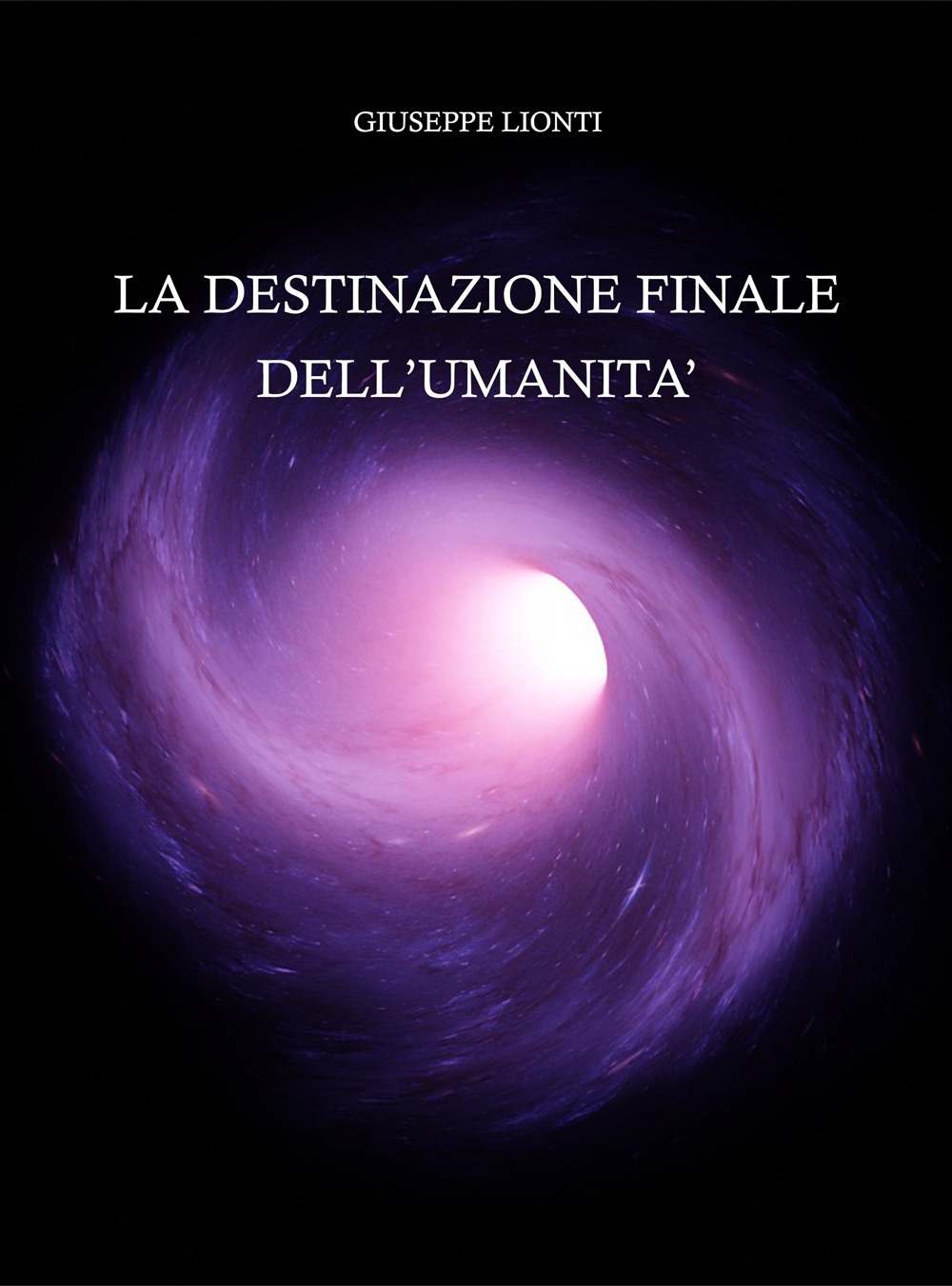 La destinazione finale dell’umanità
