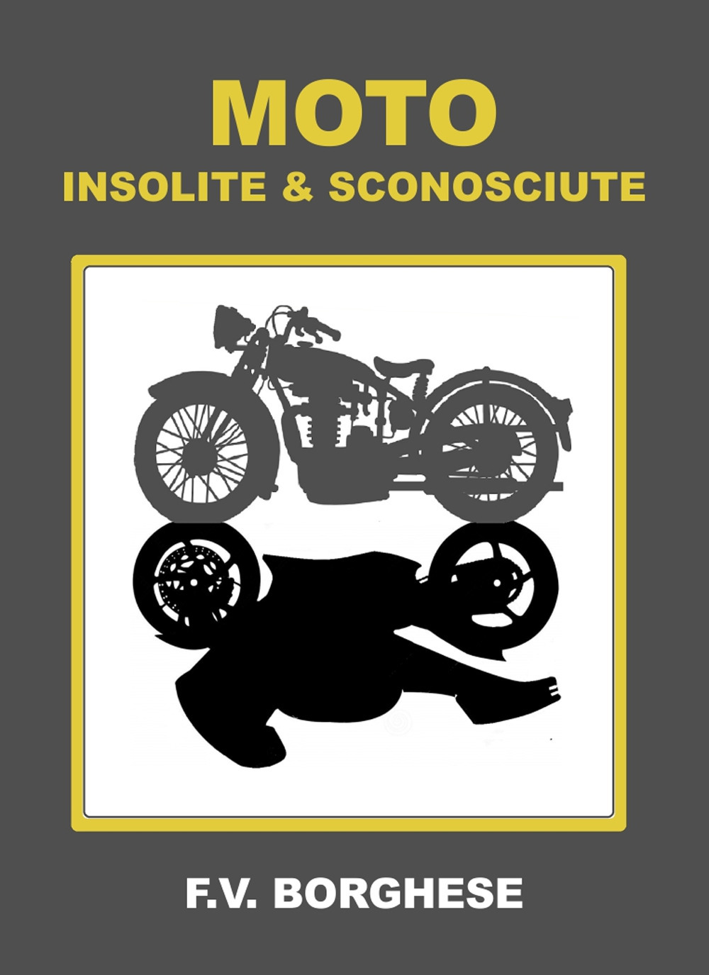 Moto insolite & sconosciute