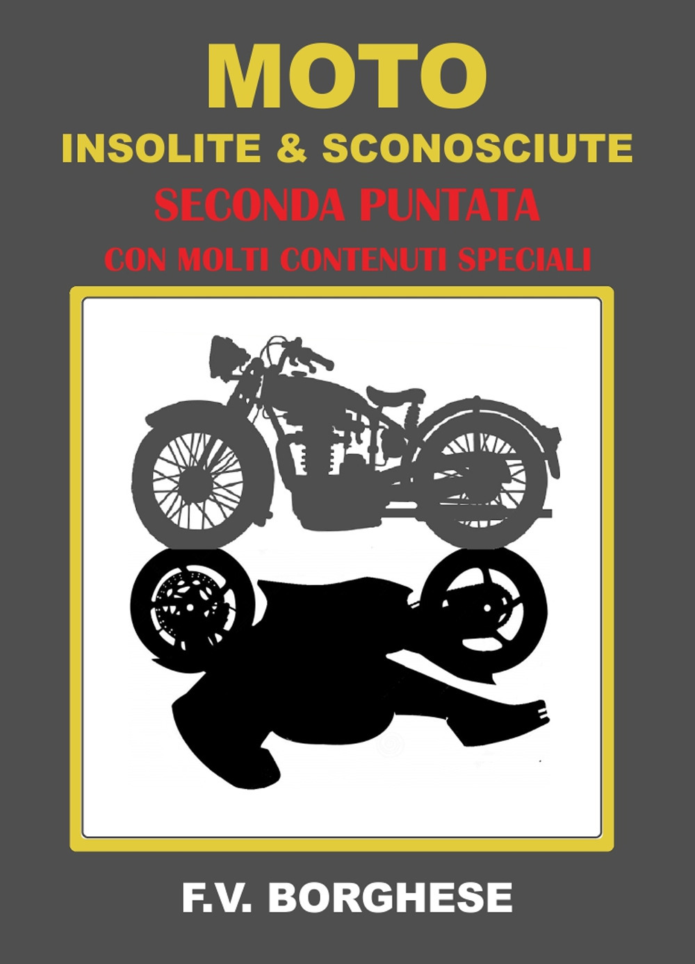 Moto insolite & sconosciute. Vol. 2