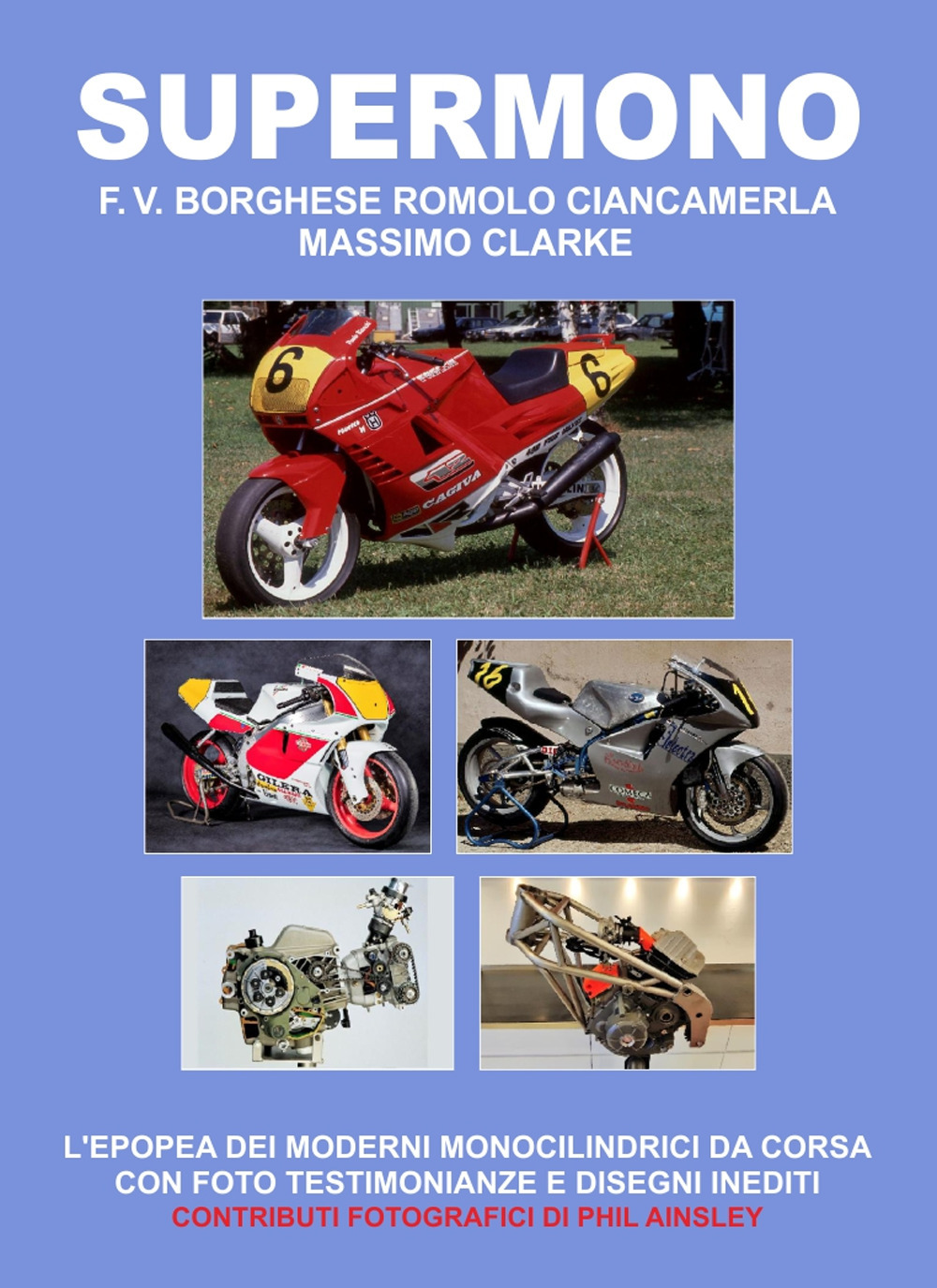 Supermono. L'epopea dei monocilindrici da corsa