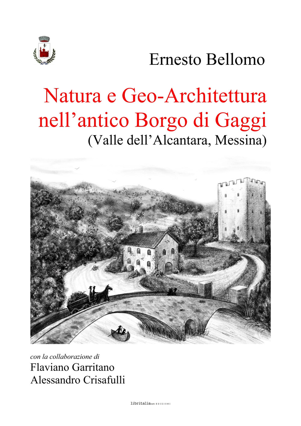 Natura e geo-architettura nell’antico Borgo di Gaggi. (Valle dell’Alcantara, Messina)