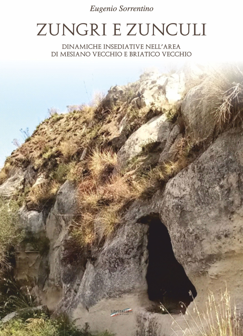 Zungri e zunculi. Dinamiche insediative nell’area di Mesiano vecchio e Briatico vecchio